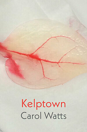 Carol Watts - Kelptown