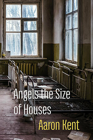 Aaron Kent - Angels the Size of Houses
