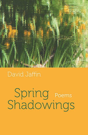 David Jaffin - Spring Shadowings