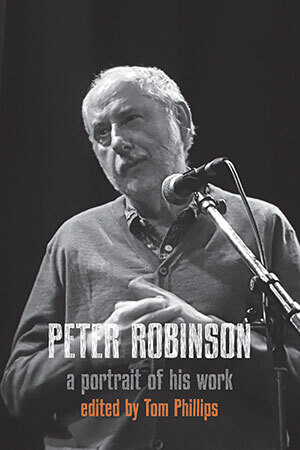 Tom Phillips (ed) - Peter Robinson: a portrait of his work