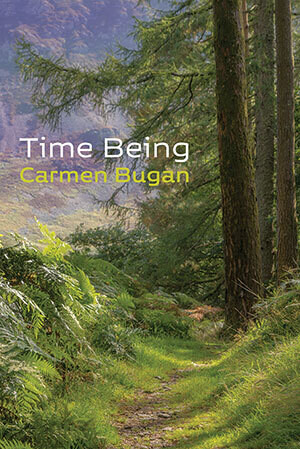 Carmen Bugan - Time Being