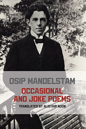 Osip Mandelstam - Occasional and Joke Poems