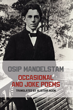 Osip Mandelstam  - Occasional and Joke Poems