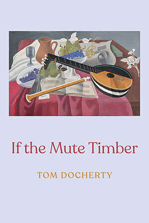 Tom Docherty - If the Mute Timber