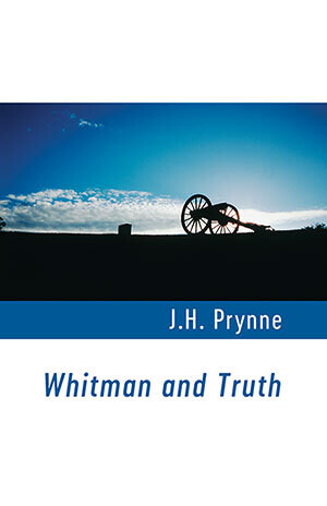 J.H. Prynne - Whitman and Truth