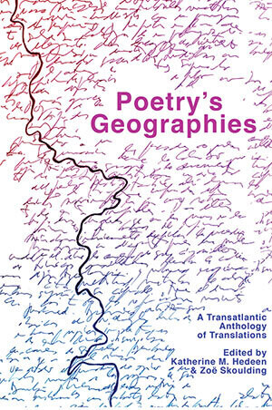 Katherine M. Hedeen and Zoë Skoulding (eds.) - Poetry's Geographies