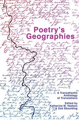 Katherine M. Hedeen and Zoë Skoulding (eds.) - Poetry's Geographies