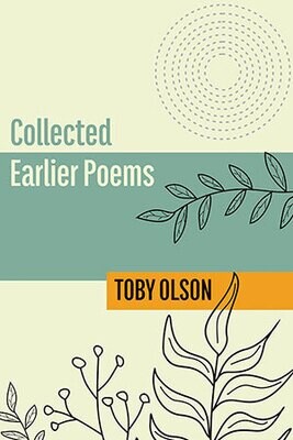 Toby Olson – Collected Earlier Poems