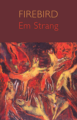 Em Strang - Firebird