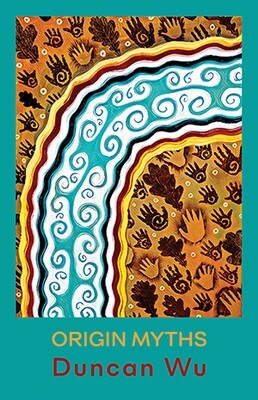 Duncan Wu - Origin Myths