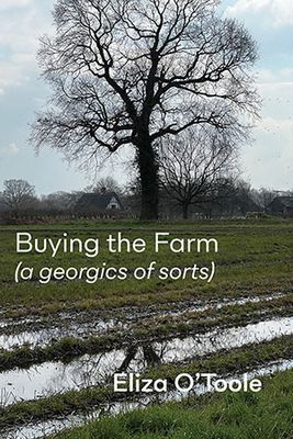 Eliza O'Toole - Buying the Farm