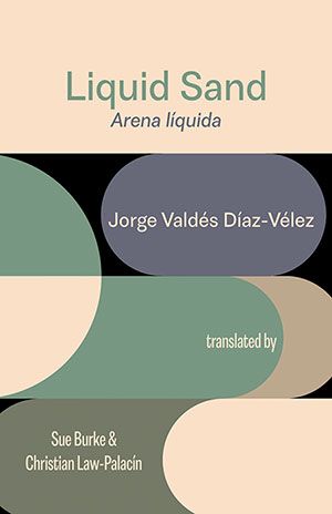 Jorge Valdés Díaz-Vélez - Liquid Sand / Arena Líquida