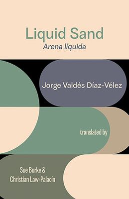 Jorge Valdés Díaz-Vélez - Liquid Sand / Arena Líquida