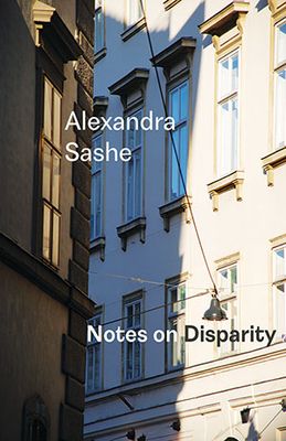 Alexandra Sashe - Notes on Disparity