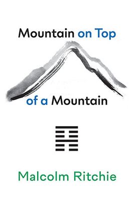 Malcolm Ritchie - Mountain on Top of a Mountain