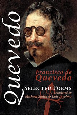 Francisco de Quevedo - Selected Poems