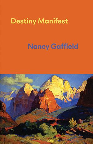 Nancy Gaffield - Destiny Manifest