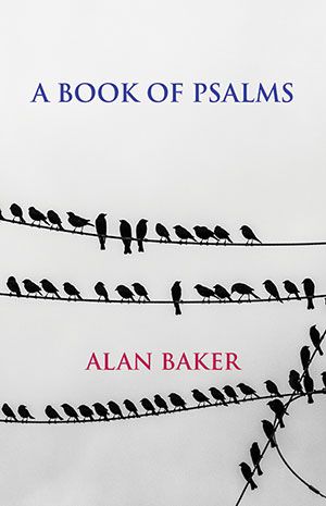 Alan Baker - A Book of Psalms Alan Baker - A Book of Psalms