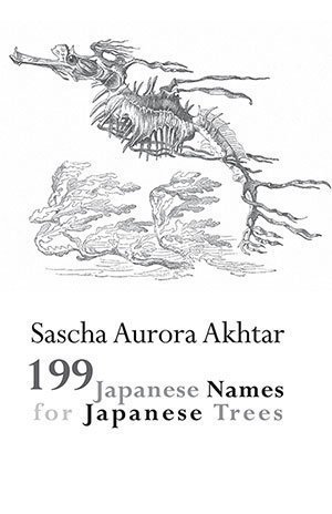 Sascha Aurora Akhtar - 199 Japanese Names for Japanese Trees