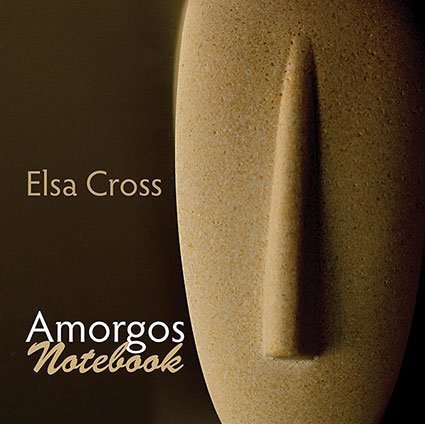 Elsa Cross - Amorgos Notebook