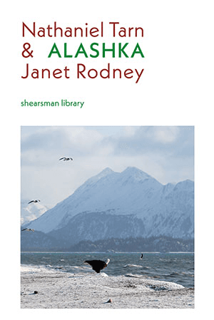 Nathaniel Tarn and Janet Rodney - Alashka