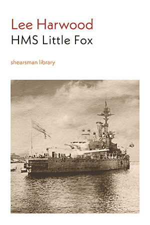 Lee Harwood - HMS Little Fox