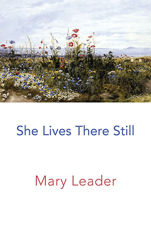 Mary Leader - She Lives There Still