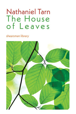 Nathaniel Tarn - The House of Leaves