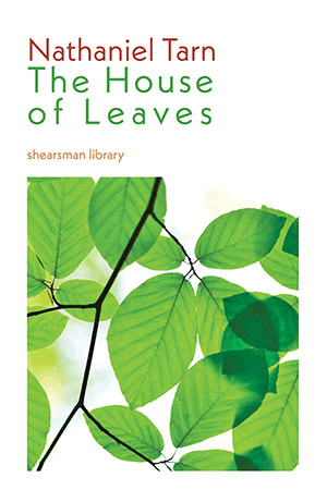 Nathaniel Tarn - The House of Leaves