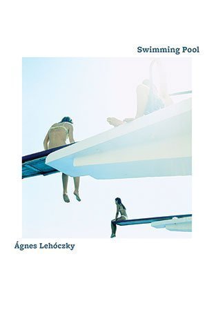 Agnes Lehóczky - Swimming Pool