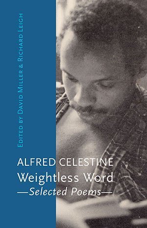 Alfred Celestine - Weightless Word. Selected Poems.