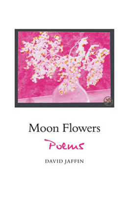 David Jaffin - Moon Flowers