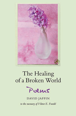 David Jaffin - The Healing of a Broken World