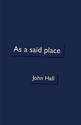 John Hall - As a said place