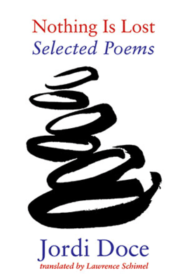 Jordi Doce - Nothing Is Lost - Selected Poems