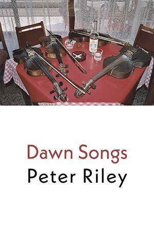 Peter Riley - Dawn Songs