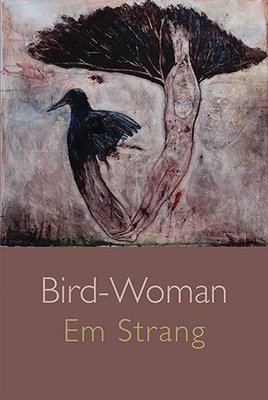 Em Strang - Bird-Woman