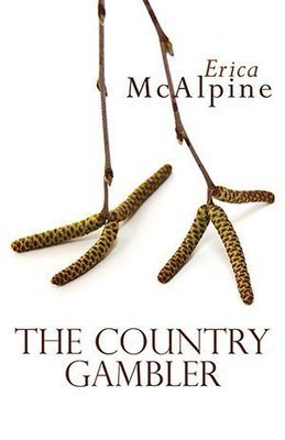 Erica McAlpine - The Country Gambler