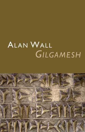 Alan Wall - Gilgamesh