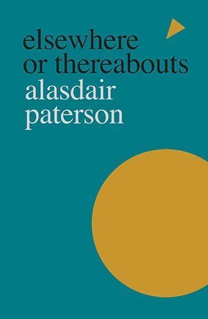 Alasdair Paterson - Elsewhere or Thereabouts