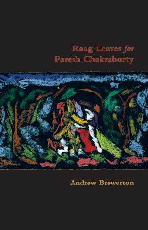 Andrew Brewerton - Raag Leaves for Paresh Chakraborty (hardcover)