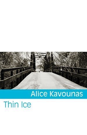 Alice Kavounas - Thin Ice