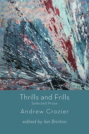 Andrew Crozier - Thrills and Frills