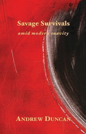 Andrew Duncan - Savage Survivals