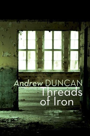 Andrew Duncan - Threads of Iron