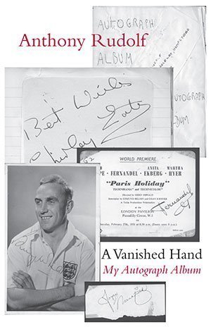Anthony Rudolf - A Vanished Hand