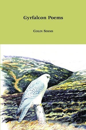 Colin Simms - Gyrfalcon Poems