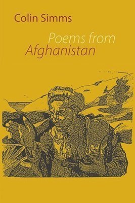 Colin Simms - Poems from Afghanistan