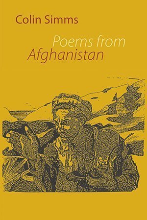 Colin Simms - Poems from Afghanistan