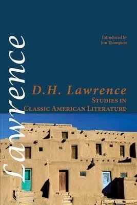 D.H. Lawrence - Studies in Classic American Literature